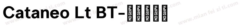 Cataneo Lt BT字体转换